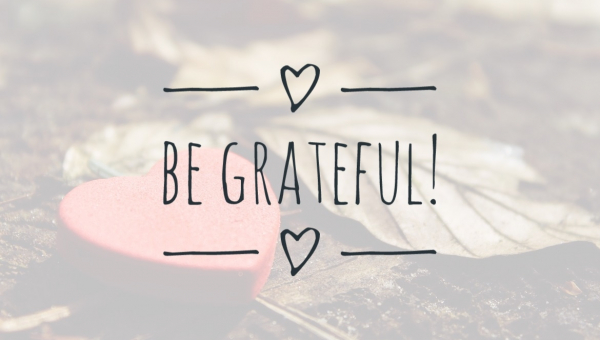 Be grateful!